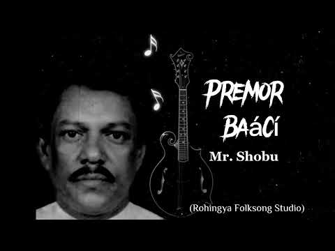 Premor bashi | Rohingya Folksong Studio |  The best song of Mr. Shobo