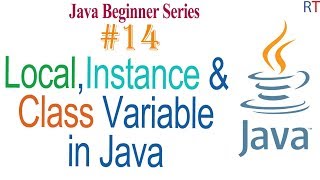 Java-14- Local, Instance &amp; Class Variable in Java || Java Programming Tutorial
