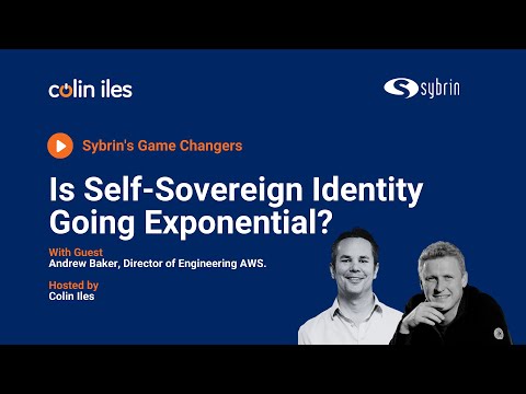 Is Self Sovereign Identity Going Exponential - With Andrew Baker and A Suprise Guest.