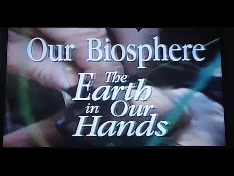 Our Biosphere: The Earth in Our Hands (1991) - Biosphere 2 Documentary