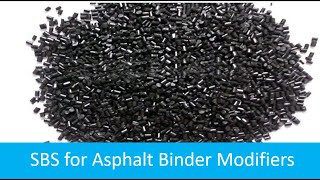 SBS asphalt (bitumen) binder modifiers