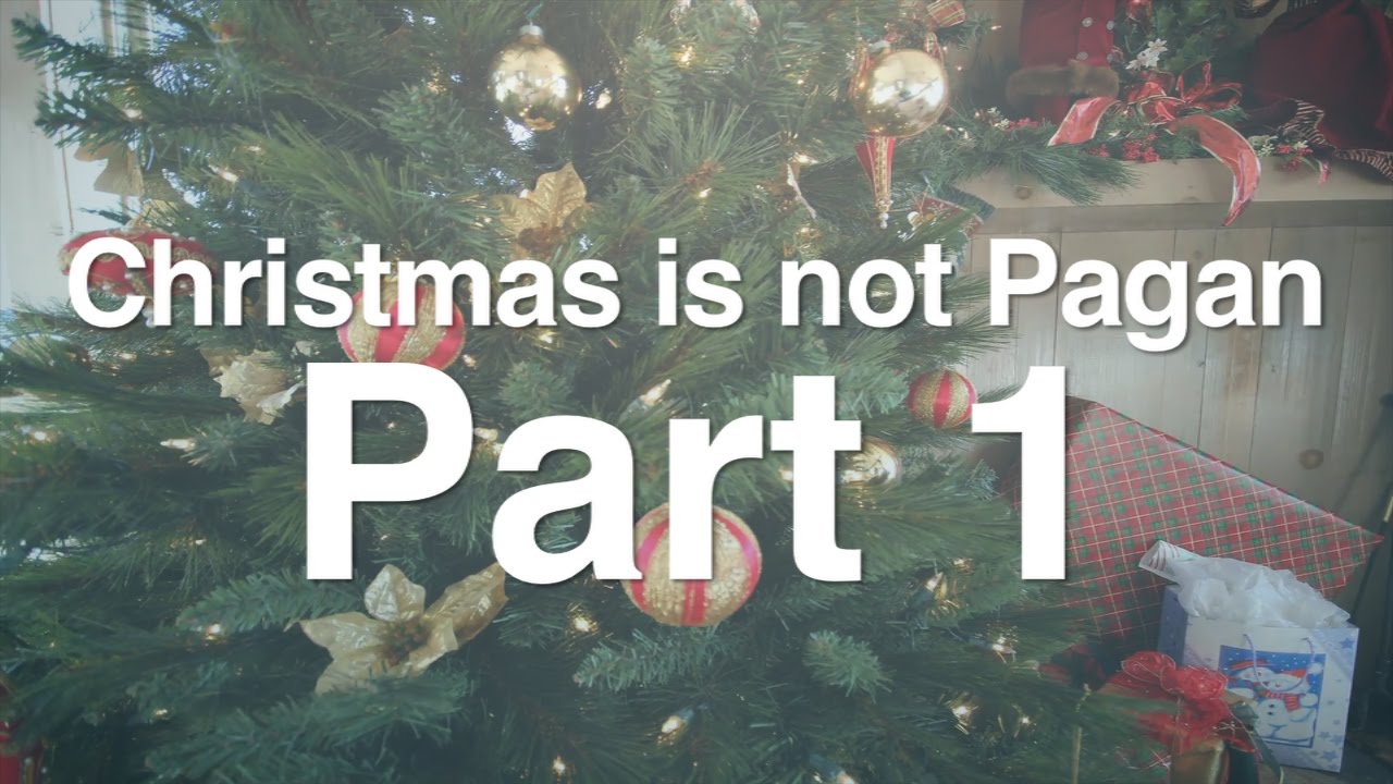 1. Christmas is Not Pagan (Scripture)