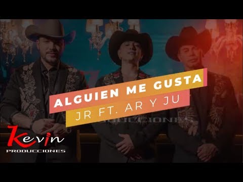 Alguien Me Gusta - Andy Rivera, Jhonny Rivera & Jessi Uribe (LETRA)