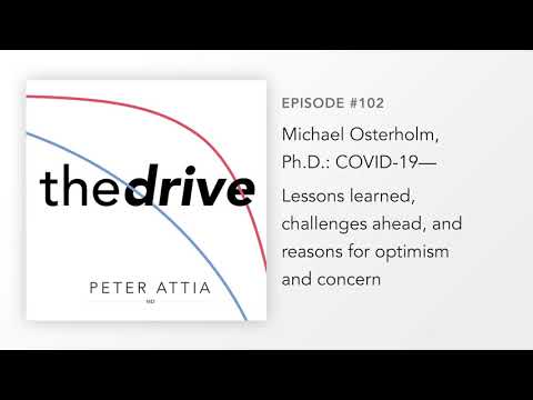 #102–Michael Osterholm, PhD: COVID-19—Challenges ahead & reasons for optimism and concern