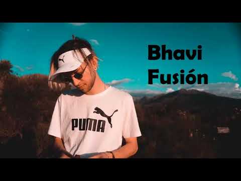 Bhavi - Fusión
