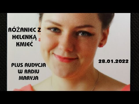 RÓŻANIEC - 28 STYCZNIA 2022 - AUDYCJA W RADIU MARYJA O HELENCE KMIEĆ