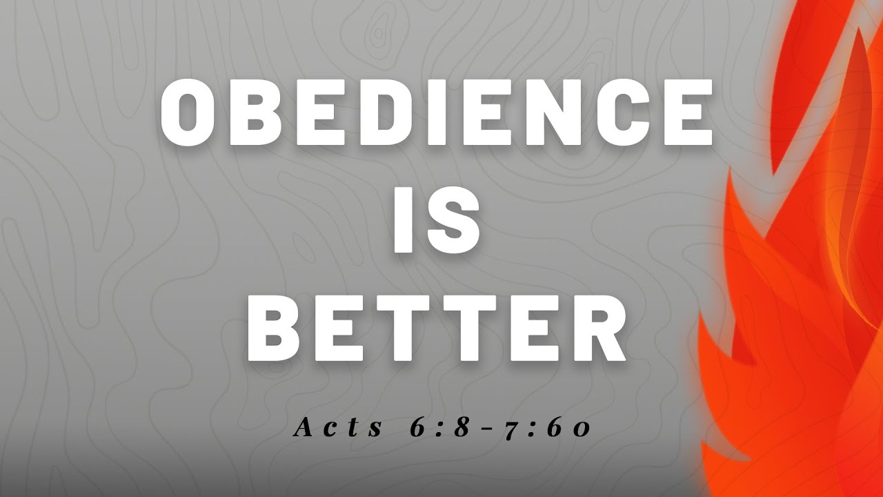 Obedience is Better