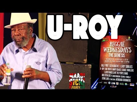 U-Roy - Wear You To The Ball Tonight in Kingston, JA @ Reggae Wednesdays - The Genesis [2/3/2016]