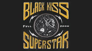 Black Kiss Superstar - Mama Where I Go [Album Version]