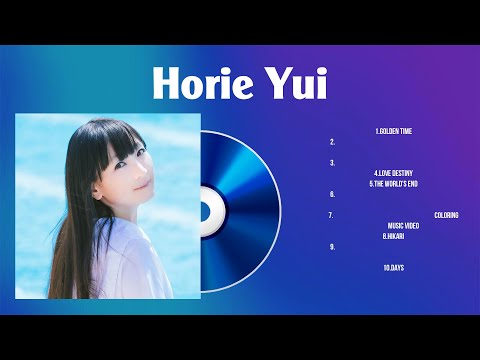 Horie Yui Greatest Hits Full Album 2024 | The Best Songs Of Horie Yui