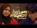 Belum Mapan Film Pendek Inspirasi