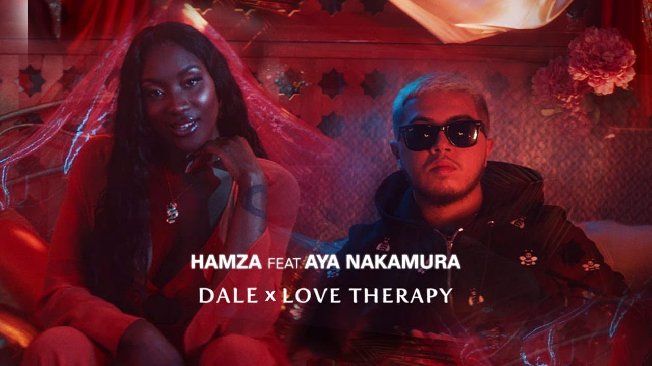 Hamza ft. Aya Nakamura — Dale x Love Therapy