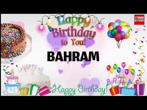 Happy Birthday BAHRAM _|🎂|_ Happy Birthday Song_|🎂|_Best_Wishes_||