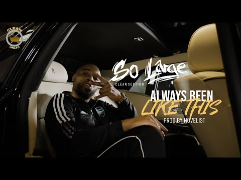 So Large - Always been like this (Prod by Novelist)