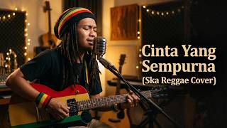 Download lagu KANGEN BAND - CINTA YANG SEMPURNA (COVER SKA REGGAE) mp3