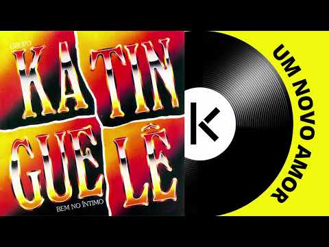Katinguelê - Um Novo Amor - Bem no Íntimo