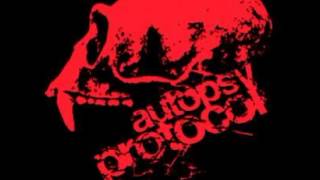 Autopsy Protocol - Never Enough