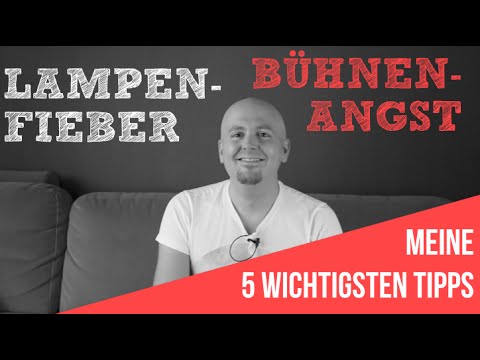 Lampenfieber Musiker - Lampenfieber Bühne - Bühnenangst