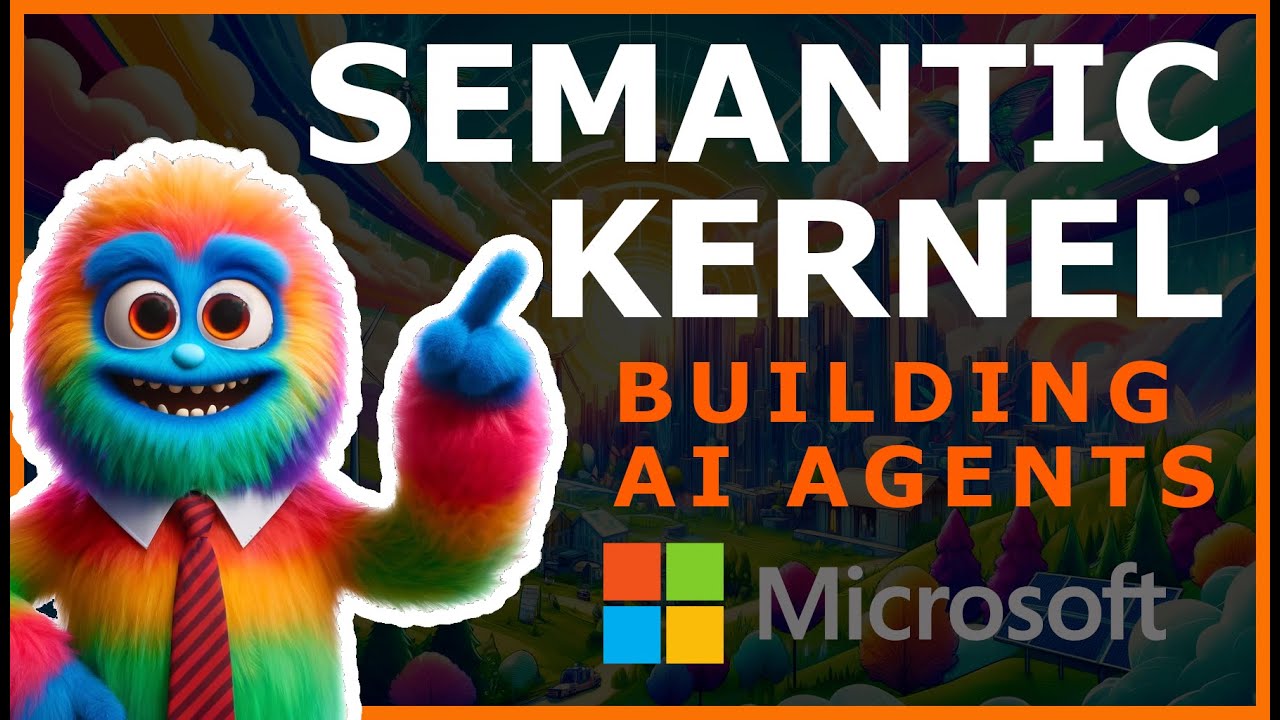 What is Microsoft's Semantic Kernel and How to Build AI Agents with It.