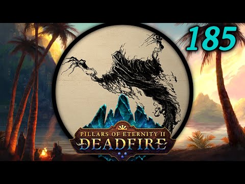 The Seeker's Path - Let's Play Pillars of Eternity II: Deadfire (PotD) #185