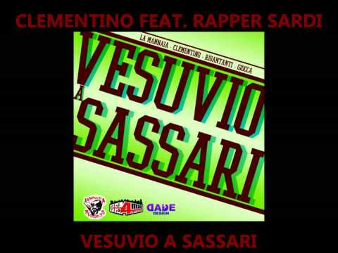 Clementino feat. La Mannaia, Rigantanti & Giocca - Vesuvio a Sassari
