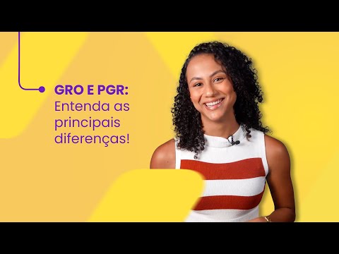 GRO E PGR: entenda quais são as principais diferenças!