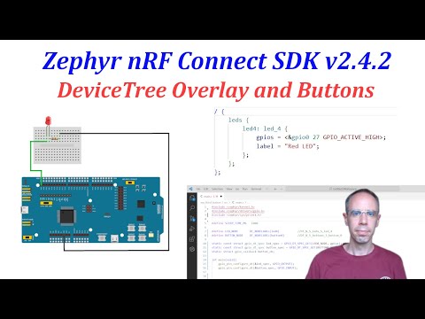 Zephyr and Nordic nRF Connect SDK - 03 DeviceTree Overlay and Buttons (v2.4.2)