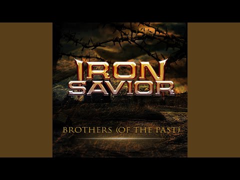 Video thumbnail for Brothers (Of The Past) [2022 Version]