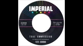 Fats Domino - True Confession (master)- April 11, 1957