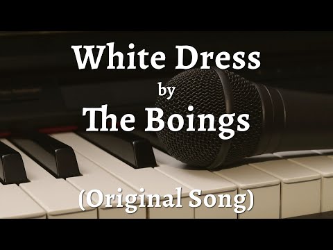 White Dress - The Boings