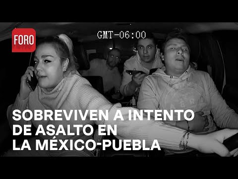 Intento de asalto en la México-Puebla - Las Noticias