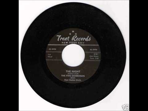 FIVE DIAMONDS - THE NIGHT - UNRELEASED TREAT - RECORDED CIRCA 1955 - RELEASED 1977