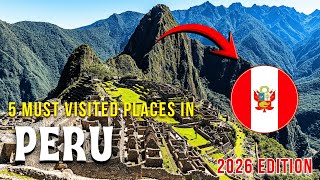 5 Epic Places You Must Visit in Peru  (Machu Picchu, Amazon & More) | Peru Travel Guide 2026