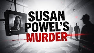 Hidden Surveillance Video Exposes The Murder Of Susan Powell