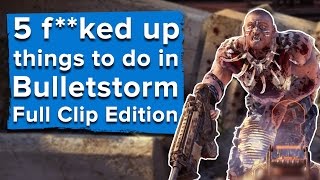 5 f**ked up things you can do in Bulletstorm: Full Clip Edition