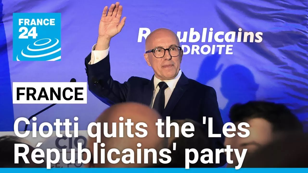France's right-wing Ciotti quits Les Républicains party, claiming it has dissolved into macronism