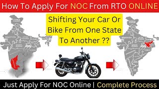 How To Get NOC From RTO ONLINE | Online NOC Kaise Nikale | How To Transfer Vehicle To Another State