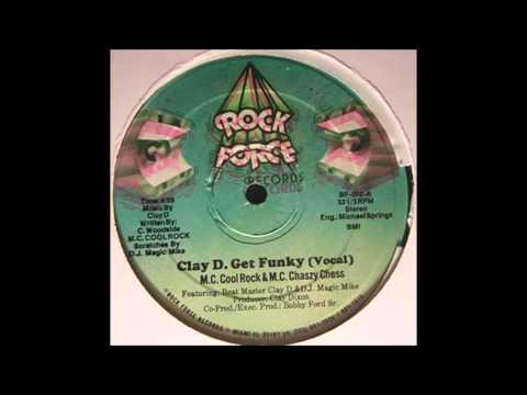 MC Cool Rock & MC Chaszy Chess - Clay D Get Funky