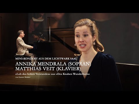 Konzerte der Gustav Mahler Vereinigung — XVIII — "Lob des hohen Verstandes"