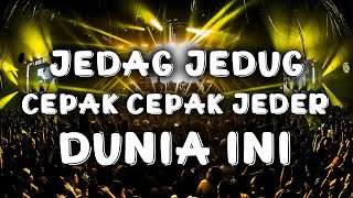 Download lagu DJ JEDAG JEDUG CEPAK CEPAK JEDER x DUNIA INI TENANG AJA JUNGLE DUTCH FULL BASS FYP TIK TOK VIRAL mp3