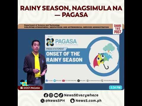Pagsisimula ng rainy season, idineklara na ng PAGASA