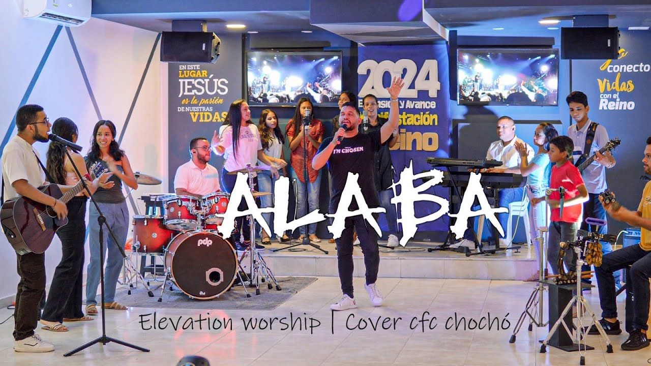 Praise (Alaba) - Elevation Whorship | Cover by Legacy Music - CFC Chochó