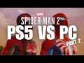 SPIDERMAN 2 PC VS PS5 Comparison Part 2