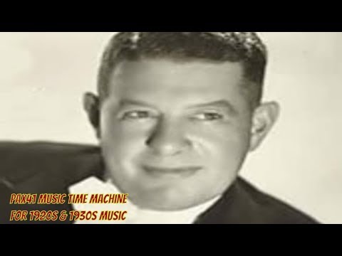 1930s Music (1932) of Anson Weeks & His Orchestra - I'm Yours For Tonight @Pax41