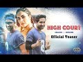 High Court - Official Teaser | Shashi Khushi