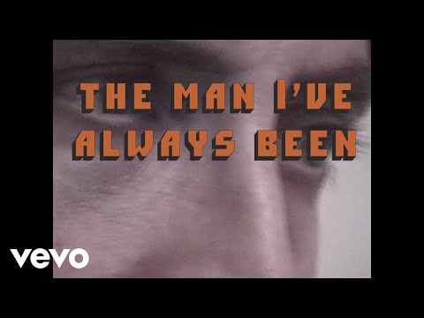 Video thumbnail for The Man I’ve Always Been