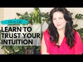 Trust Your Intuition It Never Lies | Listen to Your Gut Feeling