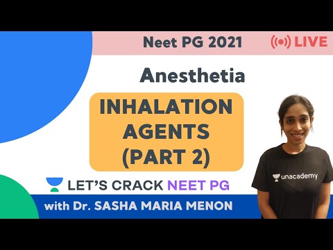 Inhalation Agents - Part 2 | Anesthesia | Target NEET PG 2020 | Dr. Sasha