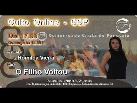 CCP - Dc Romilda Vieira - O Filho Voltou  - 17/05/2026