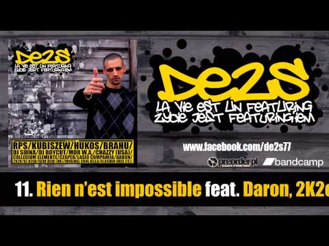 11. De2s feat 2K2o, Daron -  Rien n'est impossible / Dolun